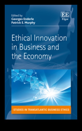 Καινοτομία και αναβάθμιση του μέλλοντος της επιχειρηματικής ηθικής 4 Καινοτομία και εξύψωση: Το μέλλον της επιχειρηματικής ηθικής