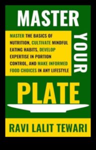 Mindful Nutrition Mastery: A Guide to Conscious Eating