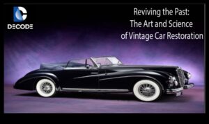Reveries Restoration: Vintage Cars and Bikes in Tales of Rediscovery