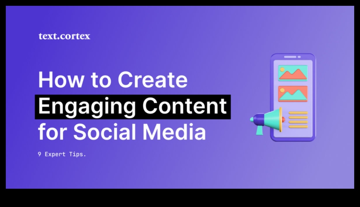 Πώς να δημιουργήσετε ελκυστικό περιεχόμενο για μάρκετινγκ μέσων κοινωνικής δικτύωσης